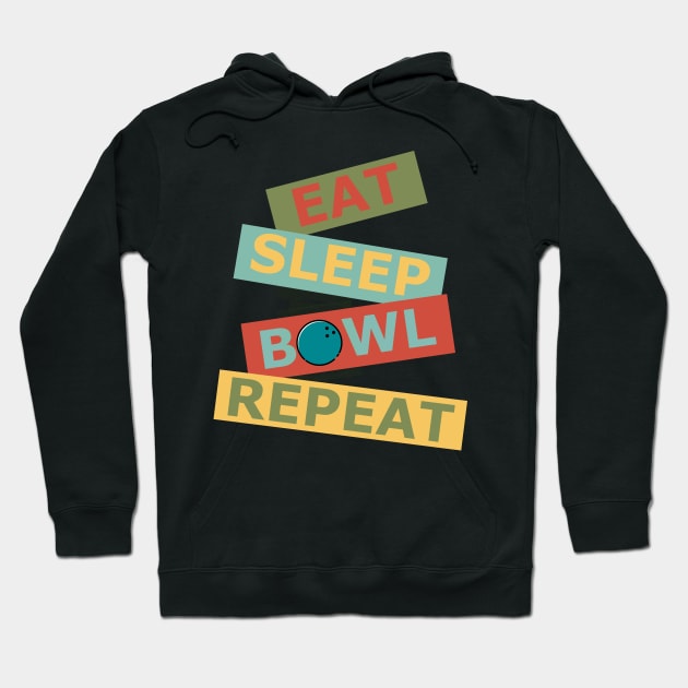 Eat Sleep Bowl Repeat Hoodie by AutomaticSoul